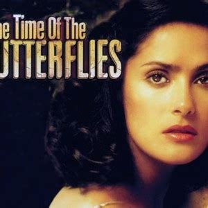 In the Time of the Butterflies - Rotten Tomatoes