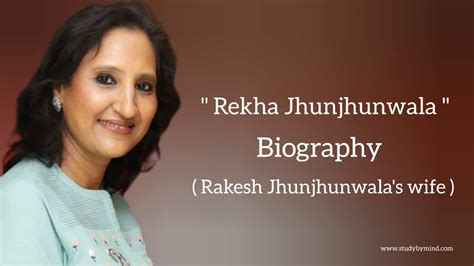 Rekha jhunjhunwala biography in english (wife of Rakesh Jhunjhunwala ...