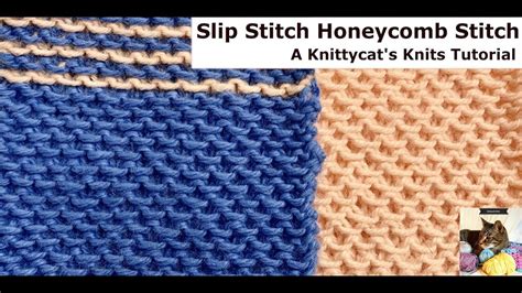 Slip Stitch Honeycomb Stitch A Knittycats Knits Tutorial Youtube