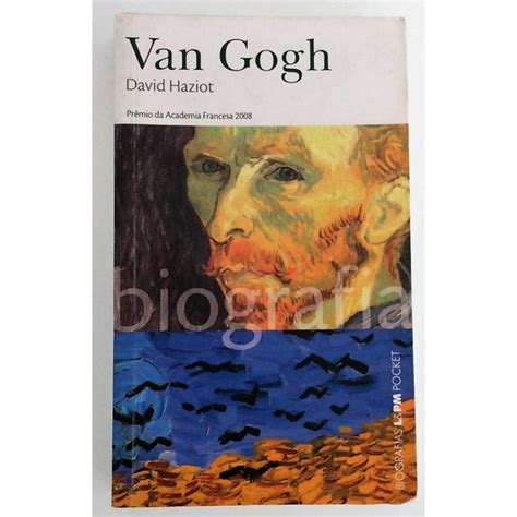 Livro Van Gogh Biografia David Haziot Shopee Brasil