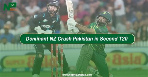 Dominant NZ Crush Pakistan in Second T20 (Pak Vs NZ) | Match Report ...