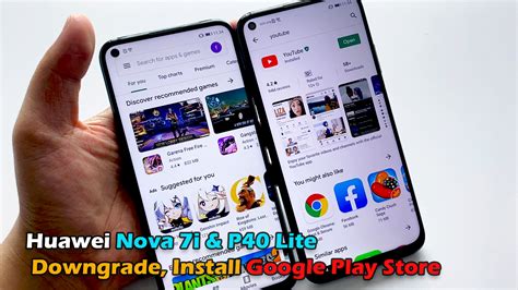 Huawei Nova 7i P40 Lite Downgrade Install Google Play Store ICTfix