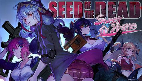 Seed Of The Dead Sweet Home Steam News Hub