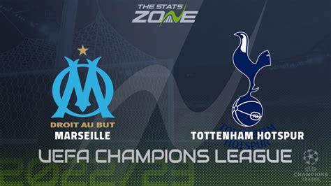 Marseille Vs Tottenham Group Stage Preview Prediction