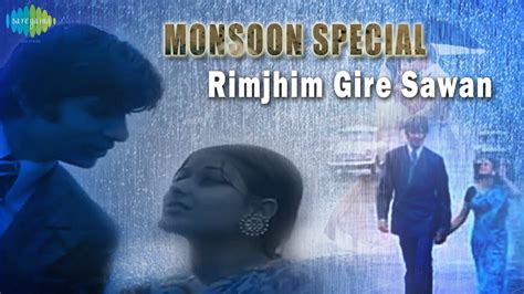 Rimjhim Gire Sawan Bollywood Movie Song Monsoon Special Amitabh