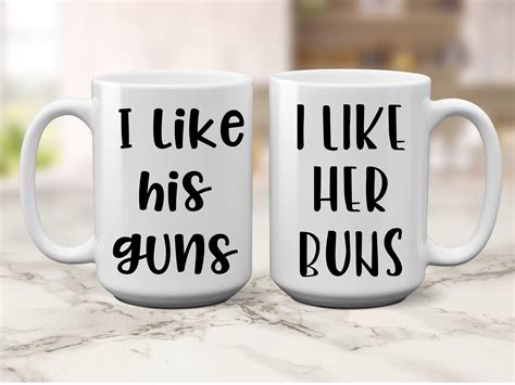 I Like Her Buns I Like His Guns His And Hers Mug Set Couple Coffee