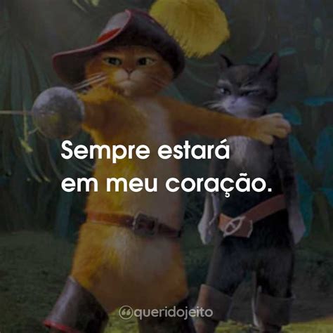 O Gato De Botas Filme Frases Perfeitas Querido Jeito