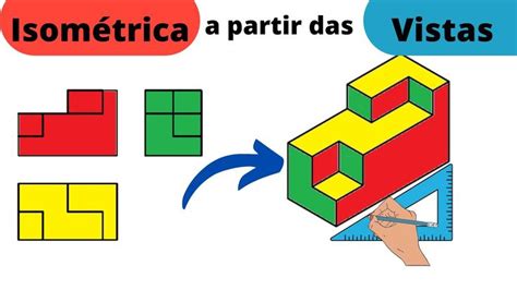 Desenho T Cnico Perspectiva Isom Trica A Partir Das Vistas Aula