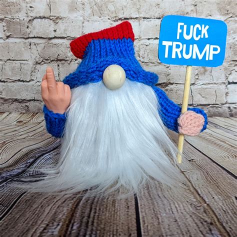 Fuck Trump Gnome Middle Finger Rude Gnome Great Democrat Father S Day Gift Never Trump