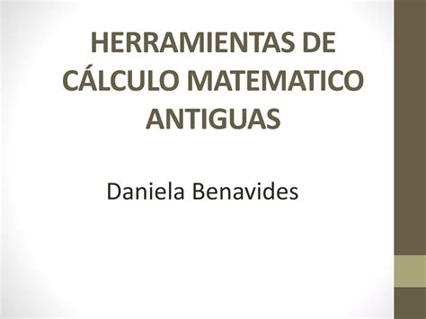 Herramientas De C Lculo Matematico Antiguas Ppt Descarga Gratuita