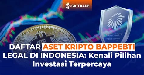 DAFTAR ASET KRIPTO BAPPEBTI LEGAL DI INDONESIA