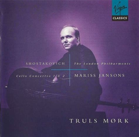 Shostakovich Cello Concertos Nos 1 And 2 By Truls Mørk On Plixid