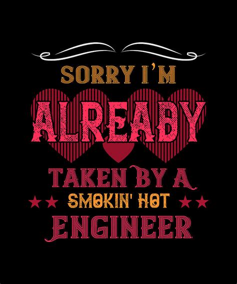 Sorry I M Already Taken A Smokin Hot En Digital Art By The Primal Matriarch Art Fine Art America