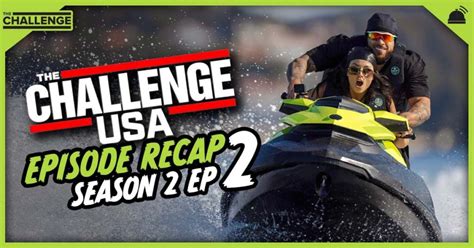 The Challenge Usa Season 2 Ep 2 Recap