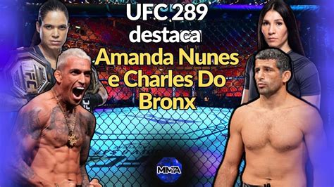 Ufc Destaca Amanda Nunes E Charles Do Bronx Universo Mma Youtube