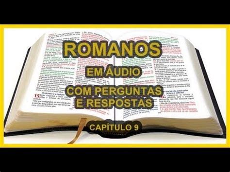 ROMANOS EM ÁUDIO PERGUNTAS E RESPOSTAS CAPÍTULO 9 Gum