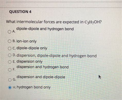 Solved What Intermolecular Forces Are Expected In C3H7OH Dipole