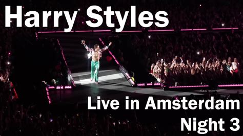 Harry Styles Live In Amsterdam Night Youtube