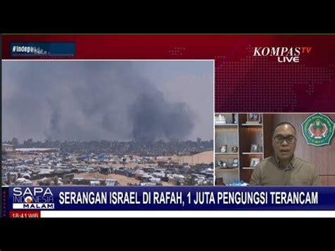 Semakin Bringas Serangan Israel Ke Kota Rafah Juta Pengungsi