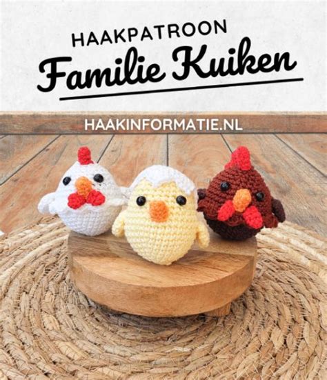 Haakpatroon Familie Kuiken Haakinformatie