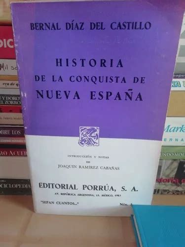 Historia De La Conquista De Nueva Espa A En Venta En Xochitepec Morelos