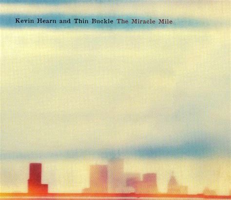 Miracle Mile Kevin Hearn Cd Album Muziek