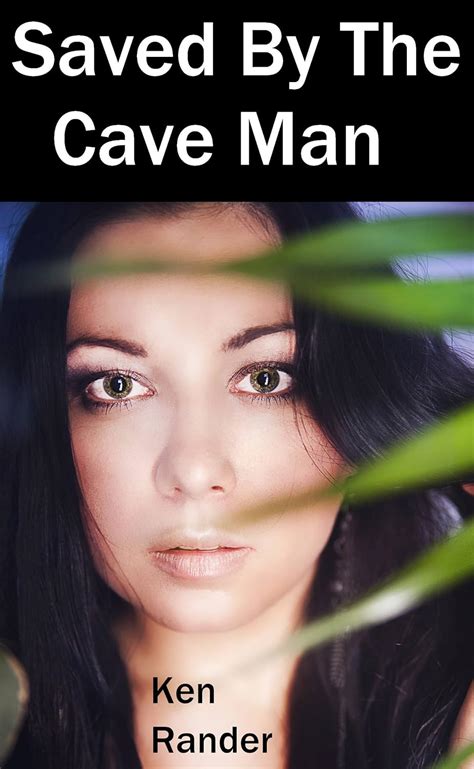 Saved By The Cave Man Trina Captured By The Cave Man Lost In Time Ebook