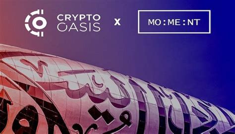 Mo Me Nt And Crypto Oasis To Bridge The Real And Virtual World Review