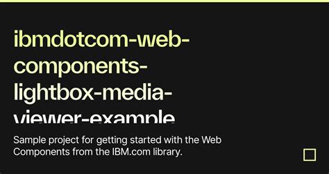 Carbon Design System Ibm Dotcom Library Lightbox Media Viewer