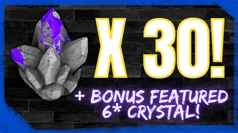 30 Featured 5 Star Crystal Opening Bonus 6 Star Featured Crystal Youtube