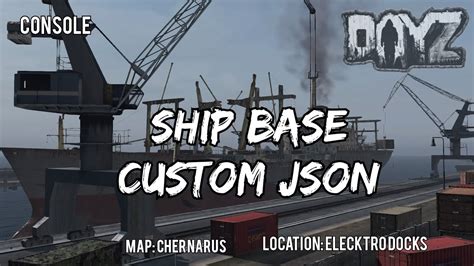 DayZ Ship Base Shop Custom Json File Console YouTube