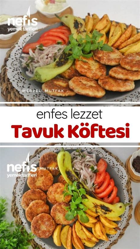 Tavuk Köftesi Enfes Lezzet Nefis Yemek Tarifleri Yemek Tarifi