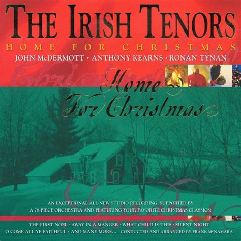 Home For Christmas The Irish Tenors