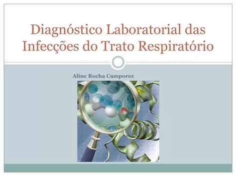 Ppt Diagn Stico Laboratorial Das Infec Es Do Trato Respirat Rio