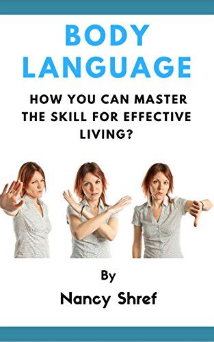 Body Language A Step By Step Guide To Understanding Body Language And