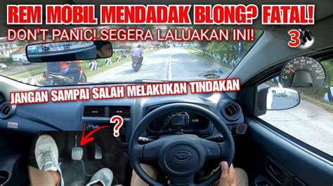 Cara Benar Aman Ketika Rem Mobil Blong Saat Kecepatan Tinggi Praktik