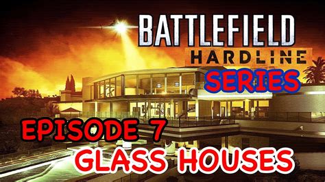 Battlefield HARDLINE SERIES WALKTHROUGH Gameplay Episode 7 Glass