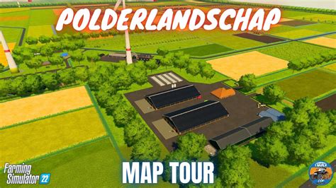 POLDERLANDSCHAP Map Tour Farming Simulator 22 YouTube