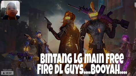 Bintang Lg Main Free Fire Nih Guy Push Rank Free Fire Booyah