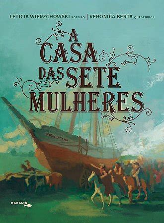 A Casa Das Sete Mulheres HQ Wierzchowski Leticia Movimento