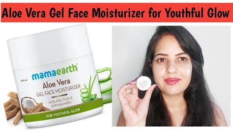 Mamaearth Aloe Vera Gel Face Moisturizer For Youthful Glow Review