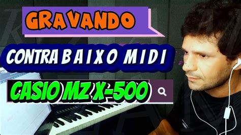 Gravando Contra Baixo Midi Casio Mz X Kzam Youtube