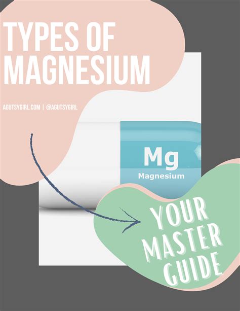 Types Of Magnesium Your Master Guide A Gutsy Girl