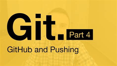 Git Tutorial Part 4 Github Pushing To A Server Youtube