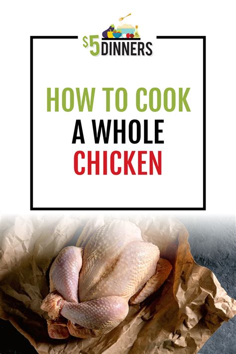 How to Cook a Whole Chicken - $5 Dinners | Budget Recipes, Meal Plans ... 