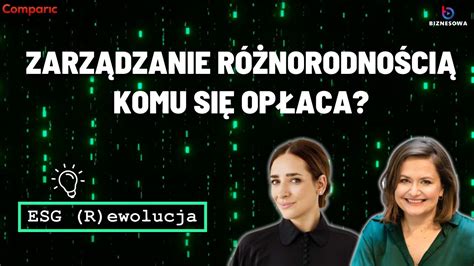 Zarządzanie różnorodnością komu się opłaca ESG r ewolucja YouTube