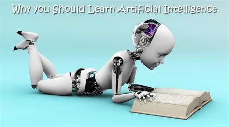 Why You Should Learn Artificial Intelligence