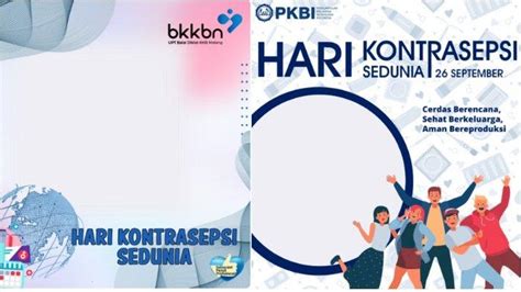 Kumpulan Link Twibbon Hari Kontrasepsi Sedunia Beserta Cara Buat