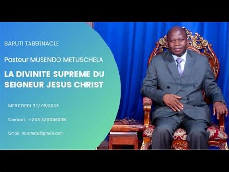 Pasteur Musendo Metuschelah La Divinite Supreme Du Seigneur Jesus