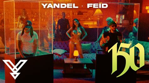 Yandel Feid Yandel 150 Video Oficial YouTube Music